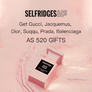Selfridges甜蜜520精选礼品上线 Selfridges甜蜜520精选礼品上线